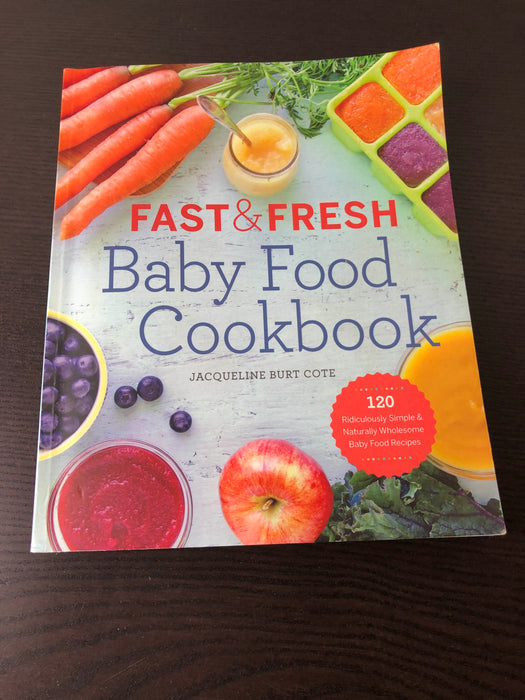 used Rockridge Press Fast and Fresh Baby Food Cookbook