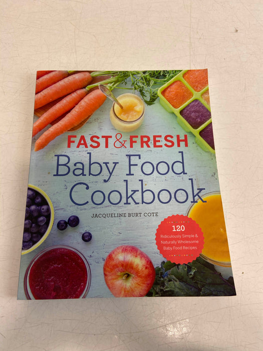 used Rockridge Press Fast and Fresh Baby Food Cookbook